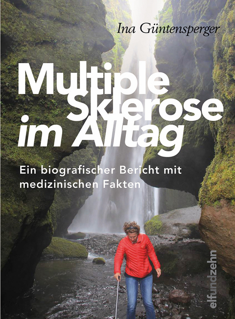 Multiple Sklerose im Alltag - Ina Güntensperger