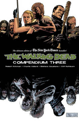 Walking Dead Compendium Vol. 3 -  Robert Kirkman