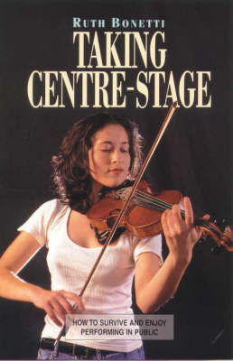 Taking Centre-Stage - Ruth Bonetti