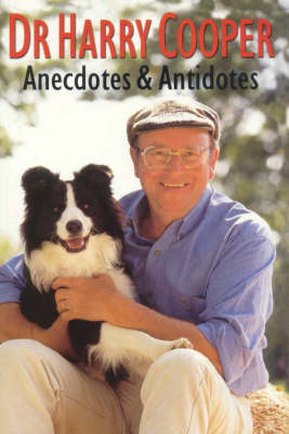 Anecdotes and Antidotes - Harry Cooper