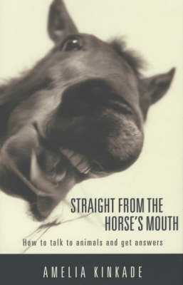 Straight from the Horse's Mouth - Amelia Kinkade