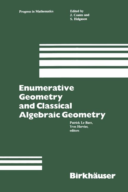 Enumerative Geometry and Classical Algebraic Geometry -  Hervier,  Lebarz