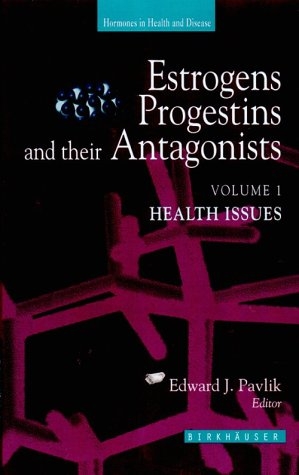 Estrogens, Progestins, and Their Antagonists - 