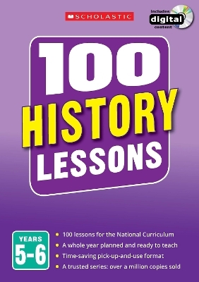 100 History Lessons: Years 5-6 - Helen Lewis