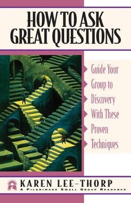 How to Ask Great Questions - Karen Lee-Thorp