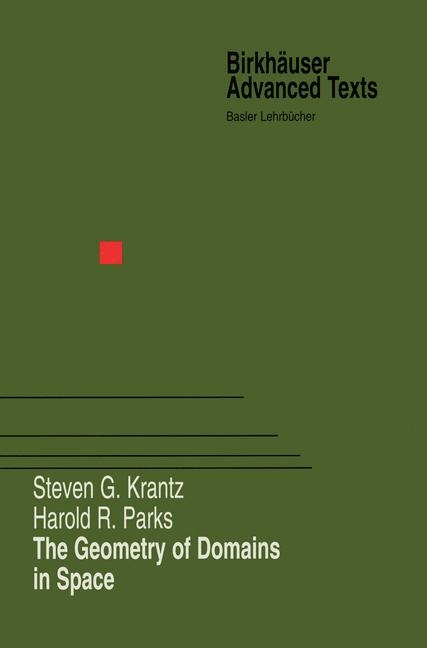 Geometry of Domains in Space -  Steven G. Krantz,  Harold R. Parks