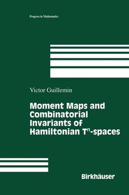 Moment Maps and Combinatorial Invariants of Hamiltonian Tn-spaces -  Victor Guillemin