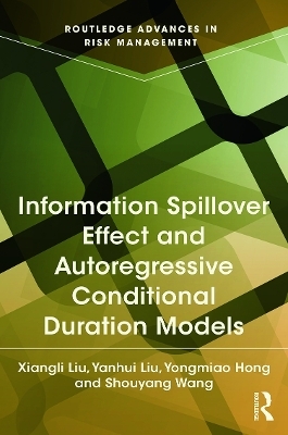 Information Spillover Effect and Autoregressive Conditional Duration Models - Xiangli Liu, Yanhui Liu, Yongmiao Hong, Shouyang Wang