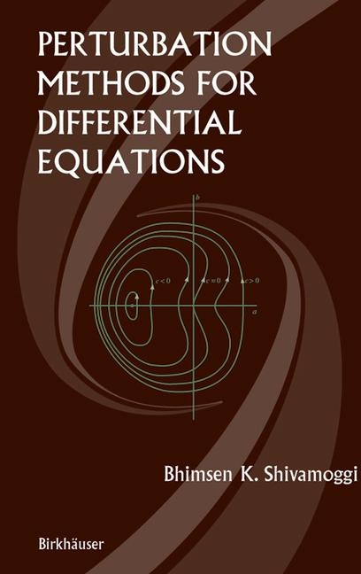 Perturbation Methods for Differential Equations -  Bhimsen Shivamoggi