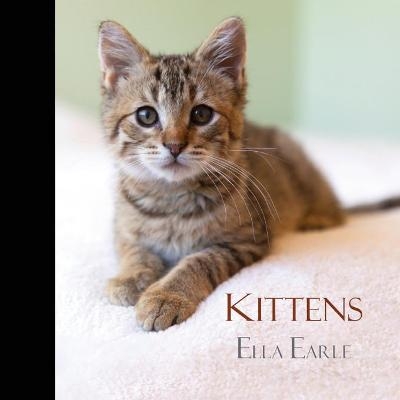 Kittens - Ella Earle