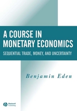 Course in Monetary Economics -  Benjamin Eden