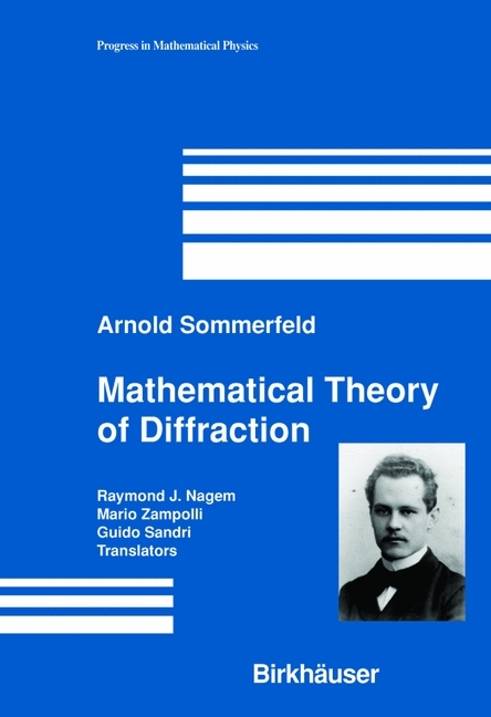 Mathematical Theory of Diffraction -  Arnold Sommerfeld