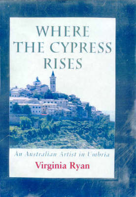 Where the Cypress Rises - Virginia Ryan
