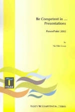 Be Competent in Presentations (Powerpoint 2000)