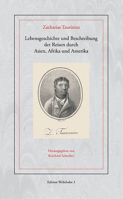 Lebensgeschichte und Beschreibung der Reisen durch Asien, Afrika und Amerika - Zacharias Taurinius