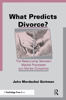 What Predicts Divorce? - John Mordechai Gottman