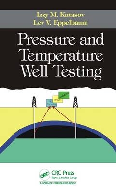 Pressure and Temperature Well Testing -  Lev V. Eppelbaum,  Izzy M. Kutasov