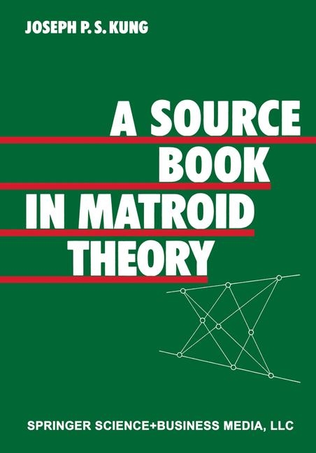 Source Book in Matroid Theory -  Kung