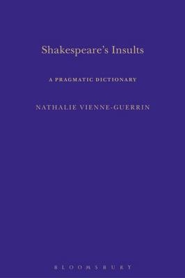 Shakespeare's Insults -  Vienne-Guerrin Nathalie Vienne-Guerrin