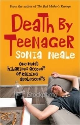 Death by Teenager - Sonia Neale