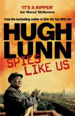 Spies Like Us - Hugh Lunn