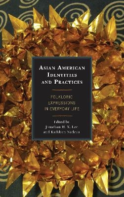 Asian American Identities and Practices - 