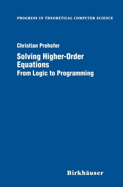 Solving Higher-Order Equations -  Christian Prehofer
