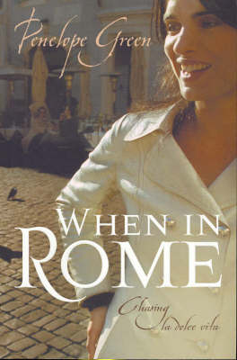 When in Rome - Penelope Green
