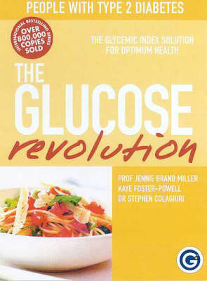 The New Glucose Revolution Pocket Guide for People with Type 2 Diabetes - Jennie Brand-Miller, Kaye Foster-Powell, Stephen Colagiuri