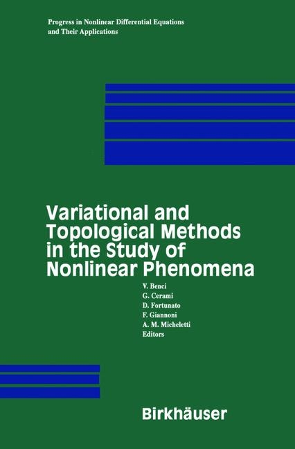 Variational and Topological Methods in the Study of Nonlinear Phenomena - 