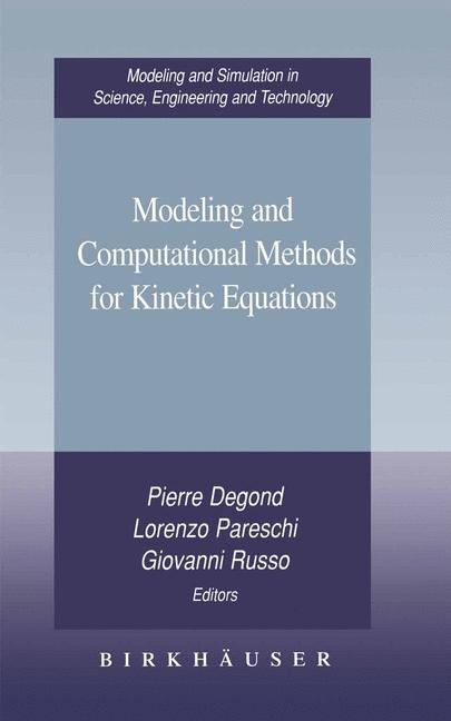 Modeling and Computational Methods for Kinetic Equations - 