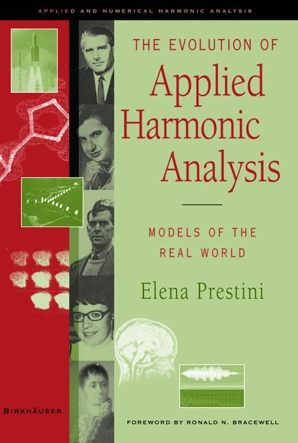 Evolution of Applied Harmonic Analysis -  Elena Prestini