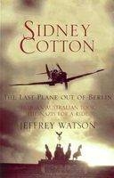 Sidney Cotton - Jeffrey Watson