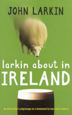 Larkin about in Ireland - John Larkin
