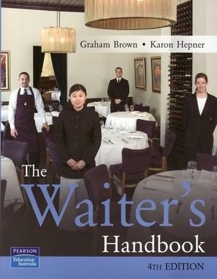 The Waiter's Handbook - Graham Brown, Karon Hepner