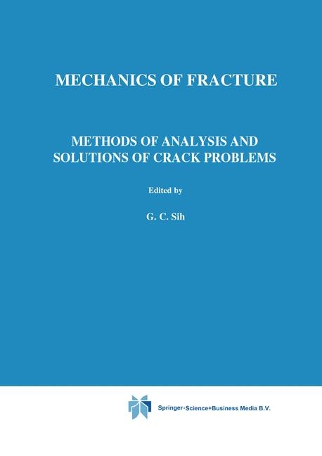Methods of Analysis and Solutions of Crack Problems - 