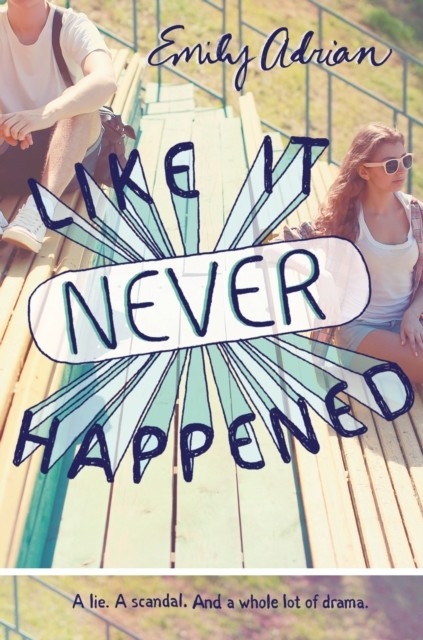 Like It Never Happened -  Emily Adrian