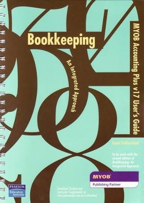 Bookkeeping MYOB User's Guide Version 17 - Euan Sutherland