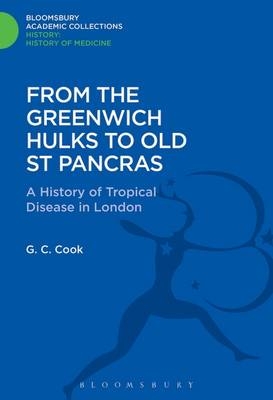 From the Greenwich Hulks to Old St Pancras -  Cook G. C. Cook