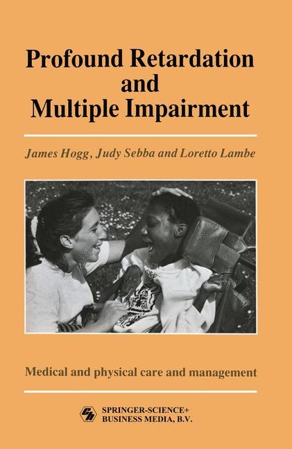 Profound Retardation and Multiple Impairment -  JUDY SEBBA AND LORETTO LAMBE JAMES HOGG