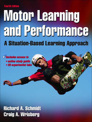 Motor Learning and Performance - Richard A. Schmidt, Craig A. Wrisberg