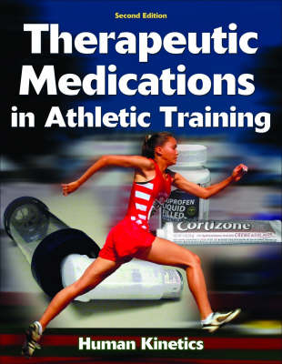 Therapeutic Medications in Athletic Training -  Human Kinetics