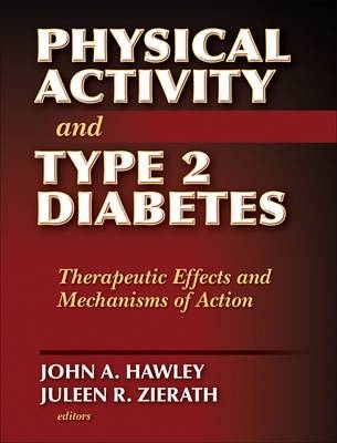 Physical Activity and Type 2 Diabetes - John A. Hawley, Juleen R. Zierath