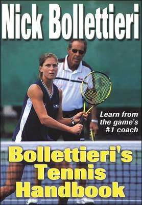 Bollettieri's Tennis Handbook - Nick Bollettieri