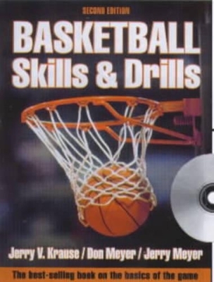 Basketball Skills and Drills - Jerry Krause, Don Meyer, Jerry Meyer