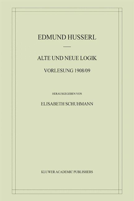 Alte und Neue Logik -  Edmund Husserl