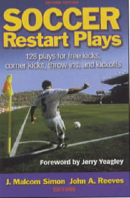 Soccer Restart Plays - Malcolm J. Simon, John A. Reeves