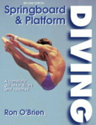 Springboard and Platform Diving - Ronald F. O'Brien