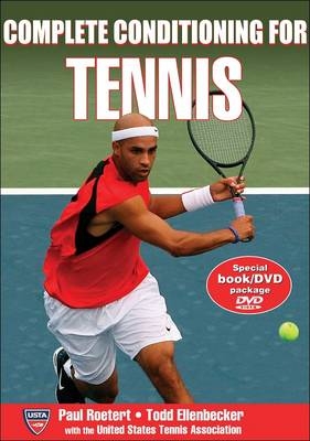 Complete Conditioning for Tennis - Paul Roetert, Todd S. Ellenbecker