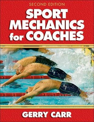 Sport Mechanics for Coaches - Gerry Carr